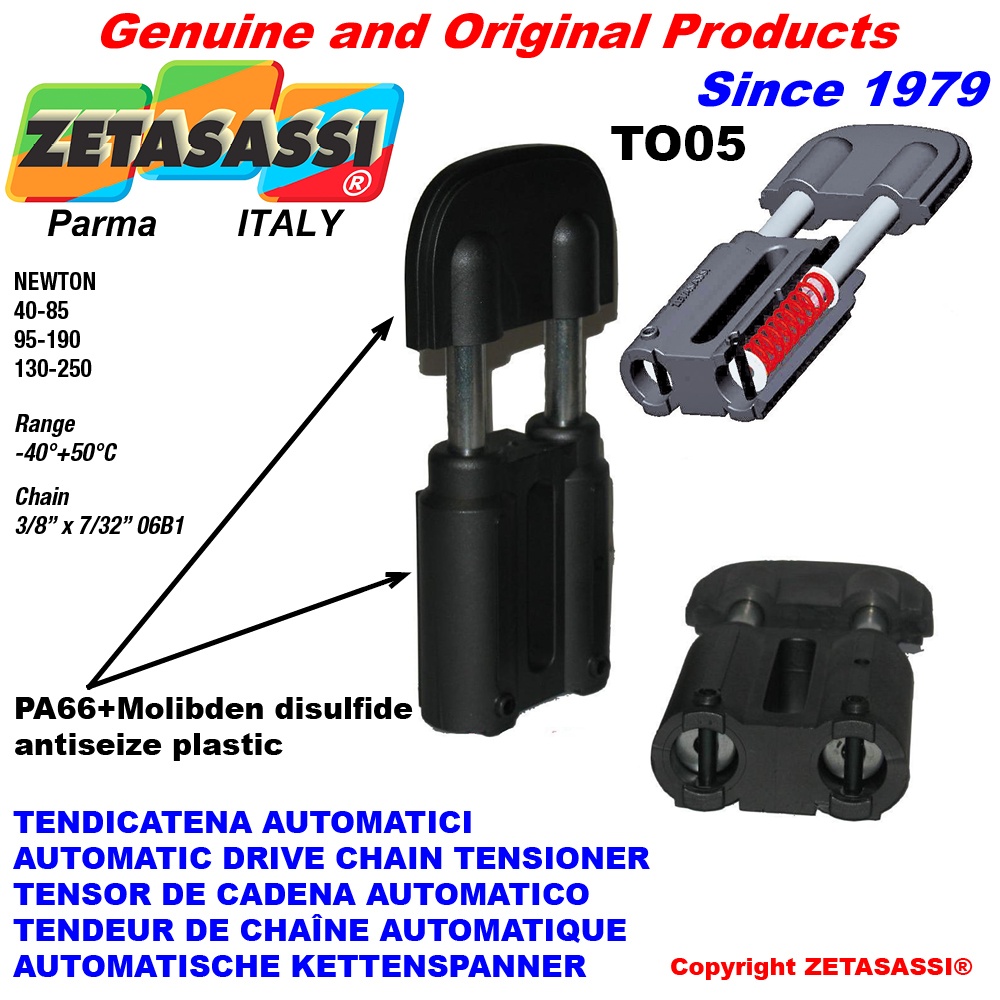 Kettenspanner to05 3/8"x7/32" einfach (körper und kopf pa66+bis.Mol.) Newton40:85-95:190-130:250 ZETASASSI to05250 Kettenspanner to05 3/8"x7/32" einfach (körper und kopf pa66+bis.Mol.) Newton40:85-95:190-130:250 ZETASASSI to05